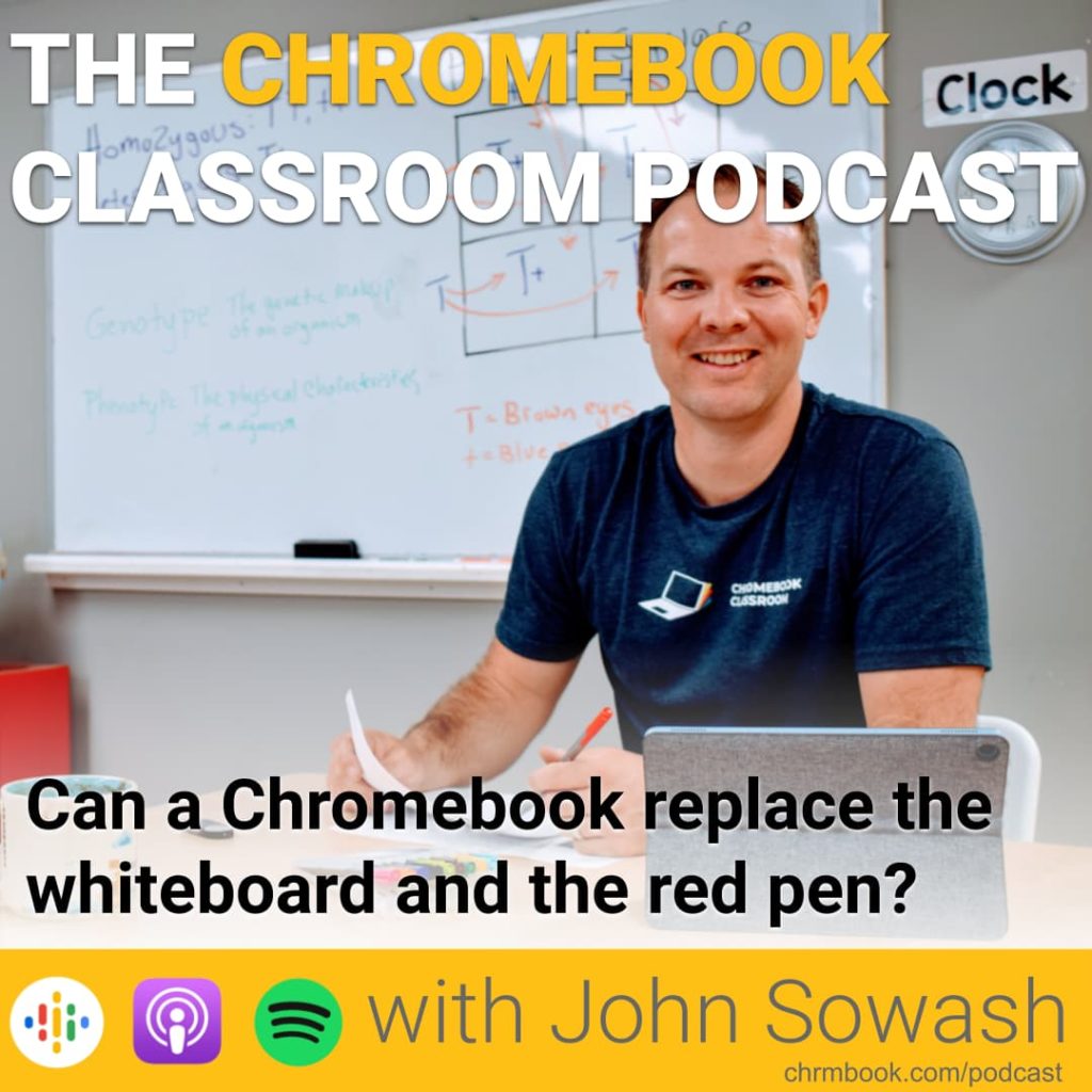 Can a Chromebook replace the whiteboard and the red pen?