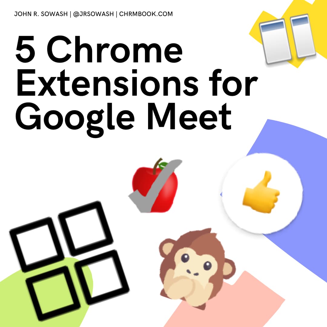 These 5 Chrome extensions make Google Meet better