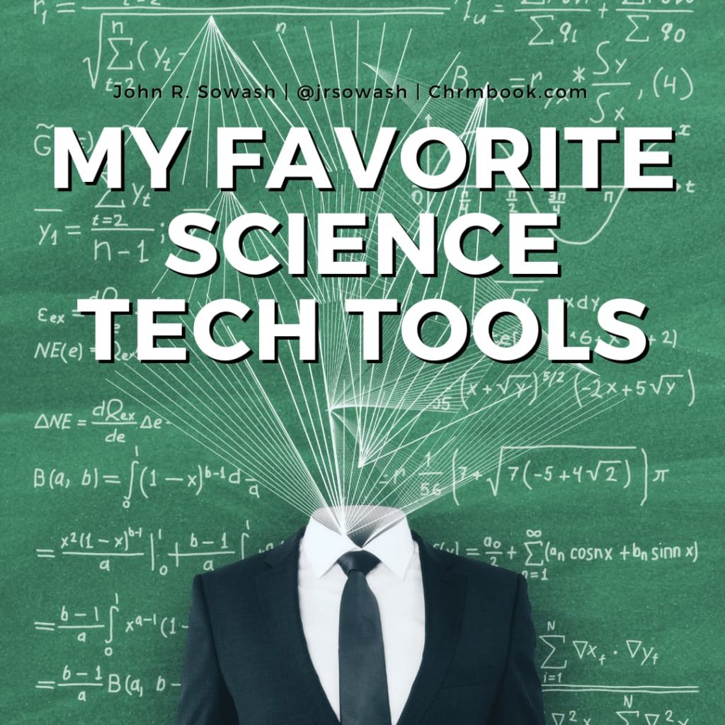 My favorite science tech tools