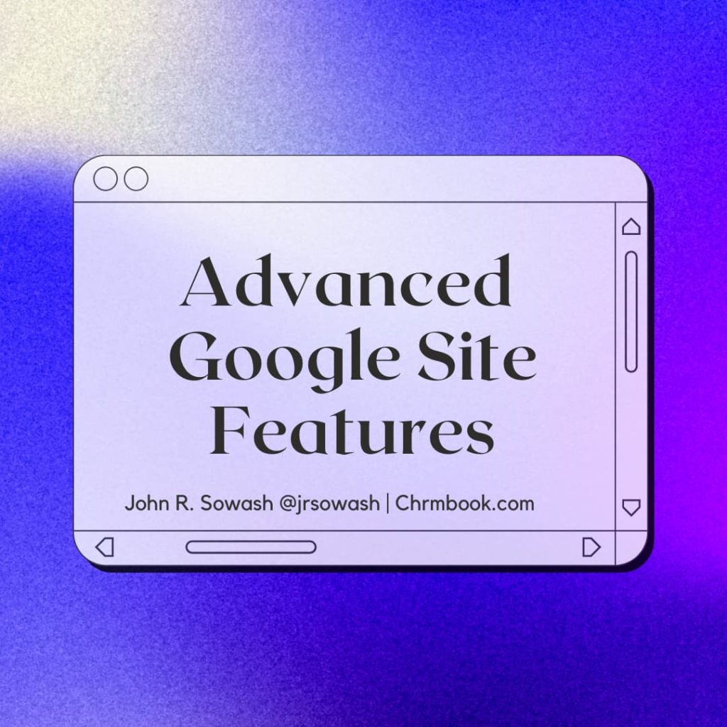 Advanced Google Site features