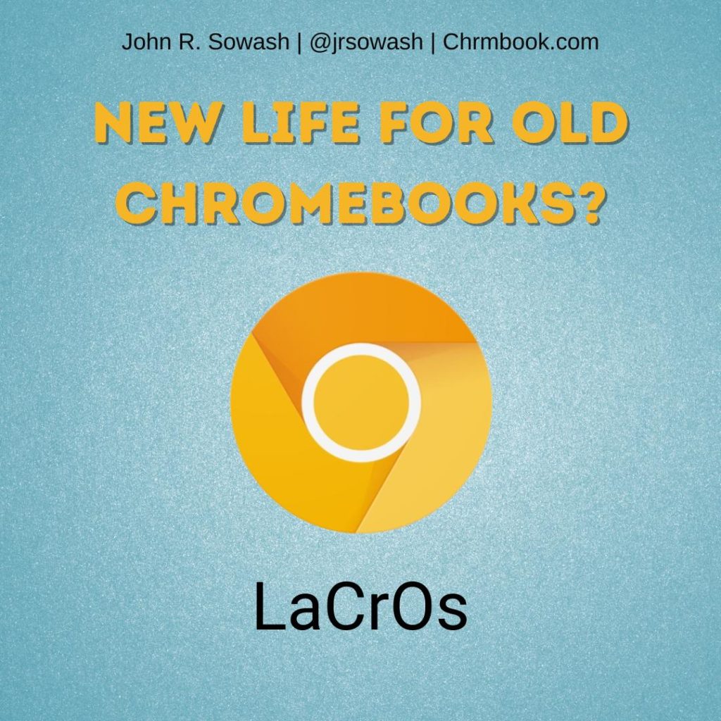 The Lacros update will give old Chromebooks new life!