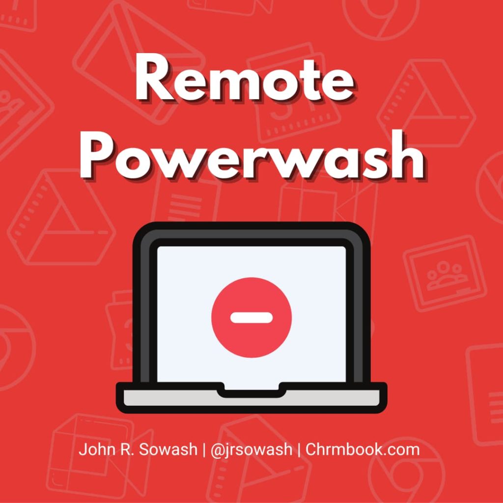 Remote powerwash